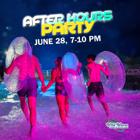 After Hours 21+ Party - Wild Waves Theme & Water Park