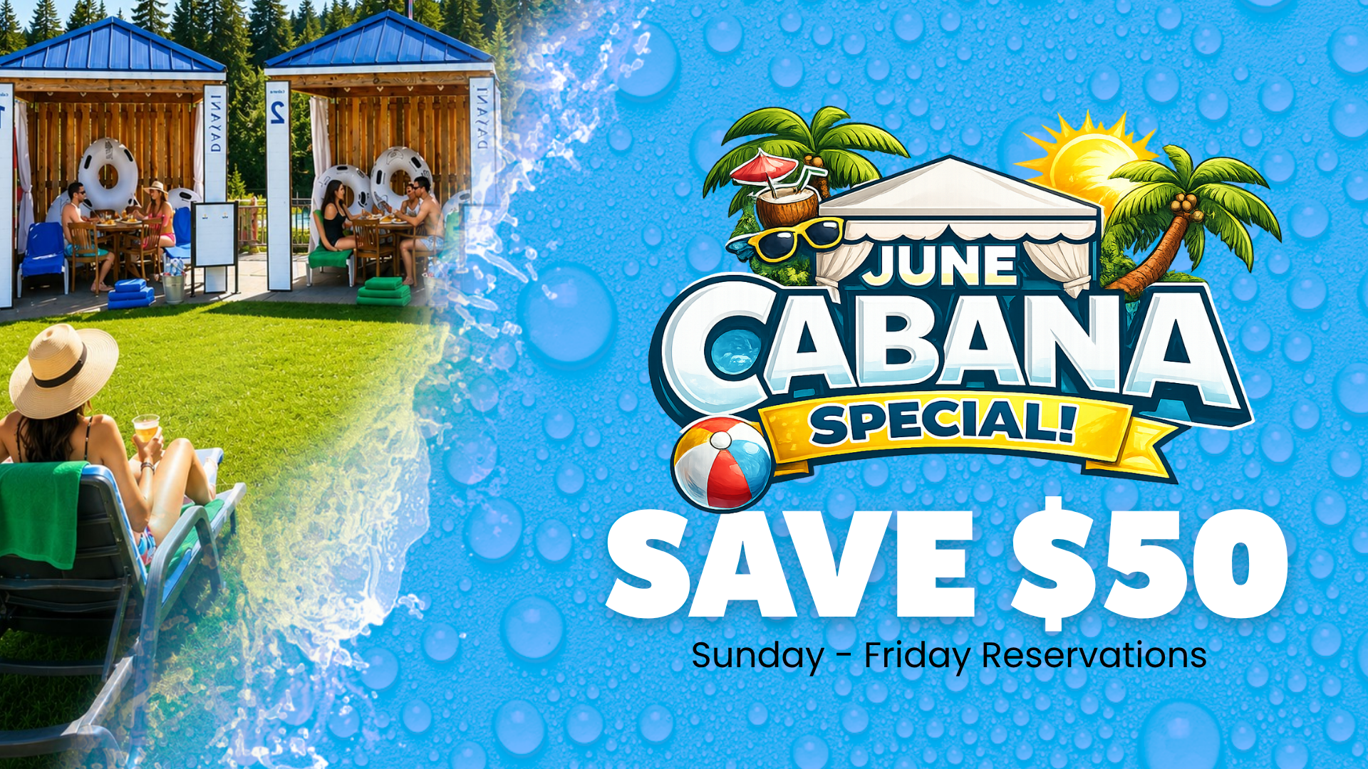 Cabana June Bug Free upgrade to Gold when you purchase a Regular Season Pass for $72.99